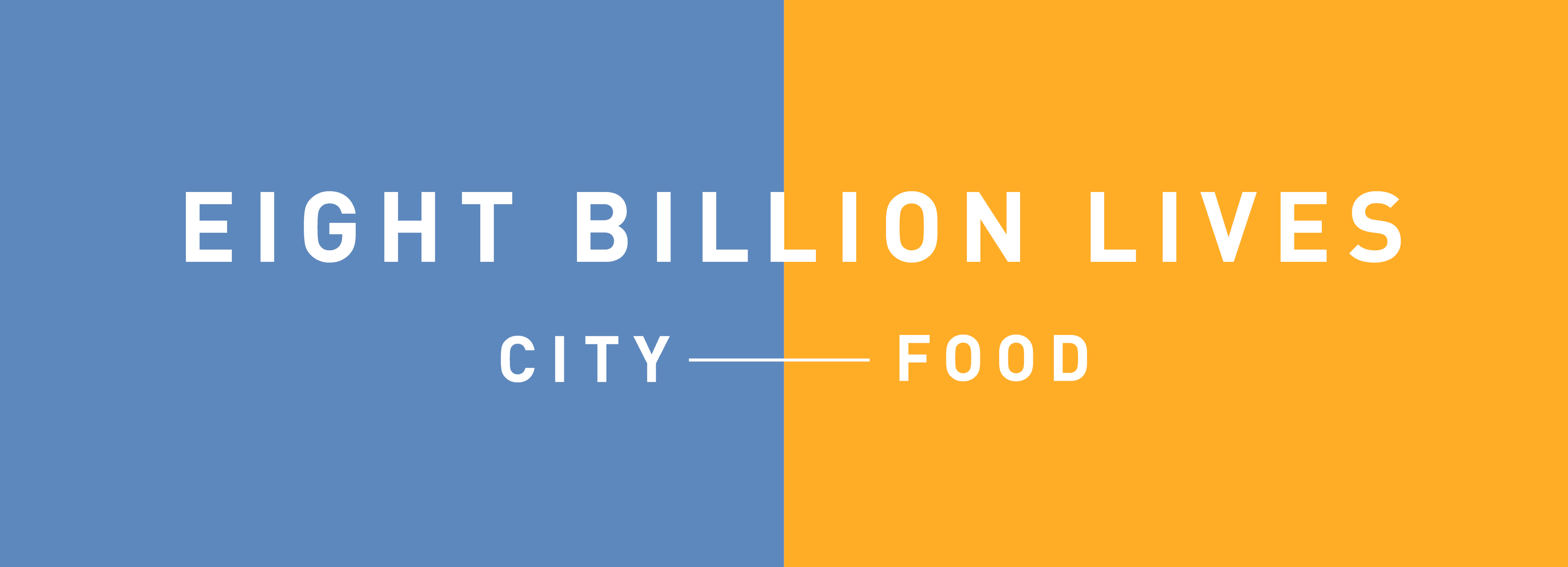 EIGHT BILLION LIVES