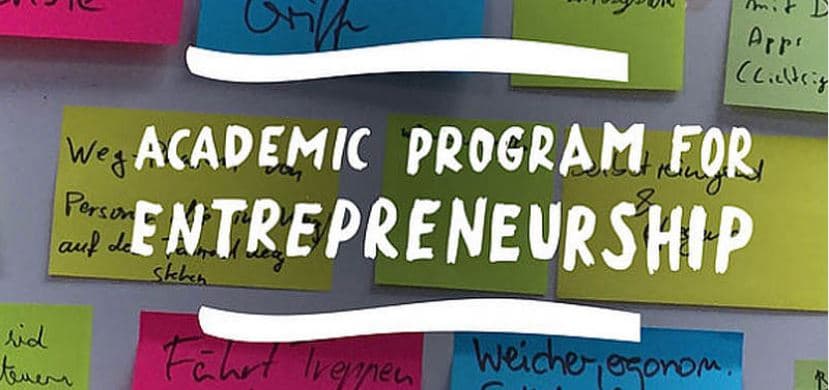 Academic Program for Entrepreneurship: Endspurt!