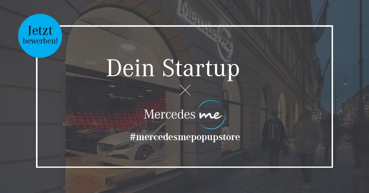 Aktion: Euer Startup im Mercedes-Benz Popup-Store