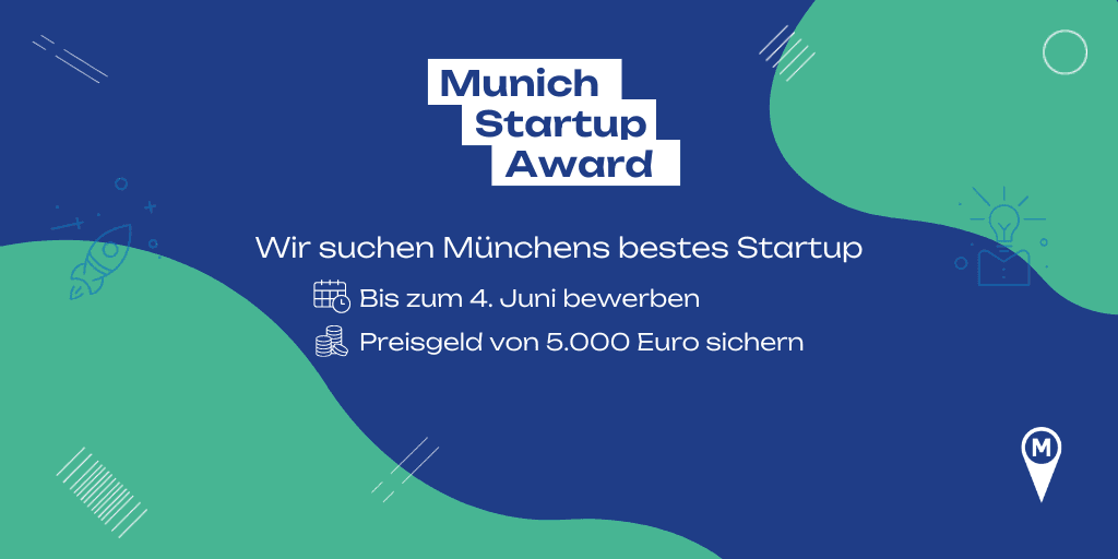 Munich Startup Award: Wir suchen Münchens bestes Startup