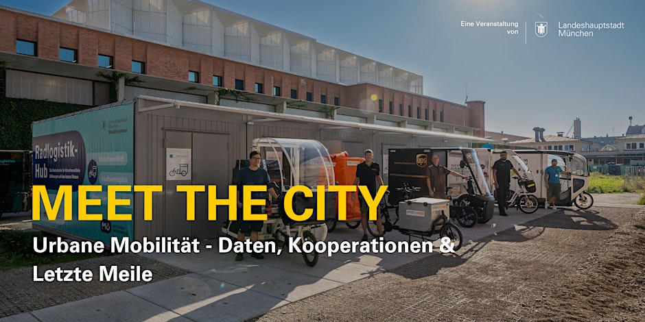 Meet the City Urbane Mobilität - Daten, Kooperationen & Letzte Meile